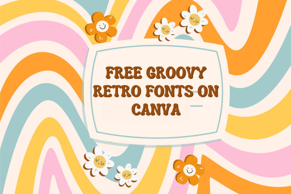 Groovy Retro Fonts on Canvative Project